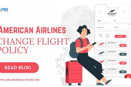 American Airlines change flight policy