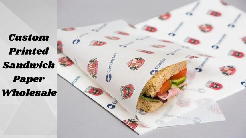 Choosing The Right Size And Design For Custom Sandwich Paper