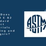 How Does ASTM E 82 Standard Impact Materials Testing and Analysis