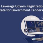 How to Leverage Udyam Registration Certificate for Government Tenders