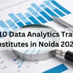 Top 10 Data Analytics Training Institutes in Noida 2024