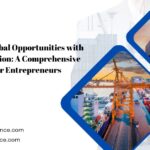 Unlocking Global Opportunities with IEC Registration A Comprehensive Guide for Entrepreneurs