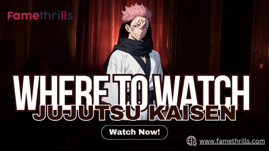 Where to watch Jujutsu Kaisen