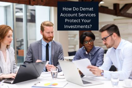 How Do Demat Account Services Protect Your Investments