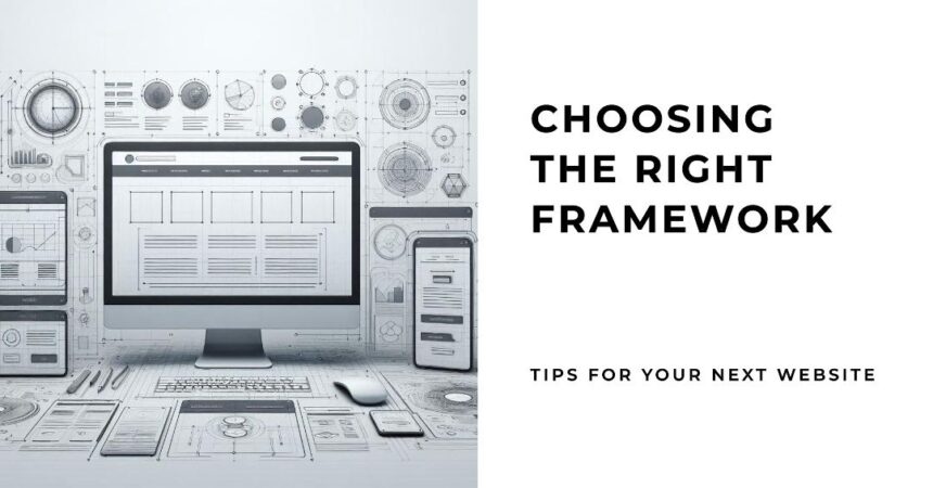 Key Factors for Choosing Framework for Your New Website