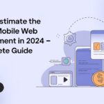 How-to-Estimate-the-Cost-of-Mobile-Web-Development-in-2024.jpeg