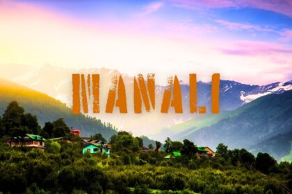 Explore Manali from Jaipur: Travel Guide, Routes, and Best Things to Do