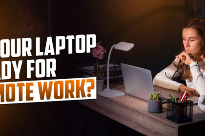 Laptop Features for Remote Workers