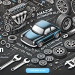 Amazon Automotive Sales How to Sell Auto Parts on Amazon