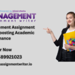 Management Assignment Help: Boosting Academic Performance