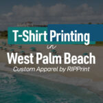 T-shirt printing services in West Palm Beach by RIPPrint