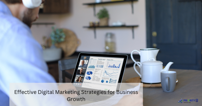 Effective Digital Marketing Strategies for Business Growth