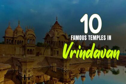 Famous Temples in Vrindavan 2025