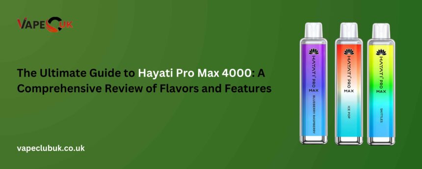 Hayati Pro Max 4000