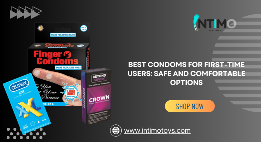 condoms for first-time users